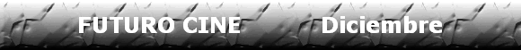 FUTURO CINE           Diciembre